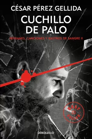 CUCHILLO DE PALO (REFRANES, CANCIONES Y RASTROS DE SANGRE 2)