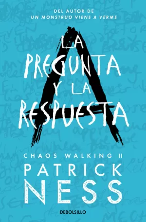 LA PREGUNTA Y LA RESPUESTA (CHAOS WALKING 2)