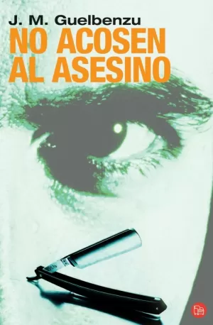 NO ACOSEN AL ASESINO