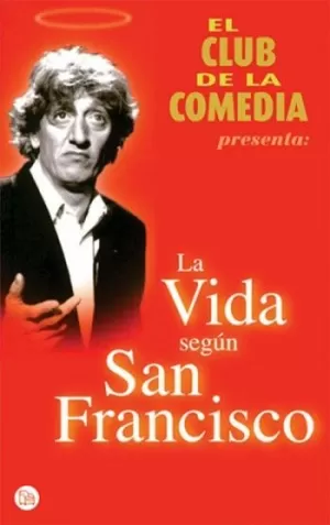 LA VIDA SEGUN SAN FRANCISCO
