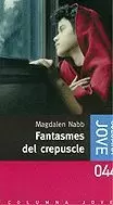 FANTASMES DEL CREPUSCLE