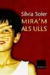 MIRA´M ALS ULLS -PREMI FITER ROSSELL 2003-