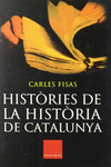 HISTÒRIES DE LA HISTÒRIA DE CATALUNYA