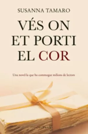 VÉS ON ET PORTI EL COR