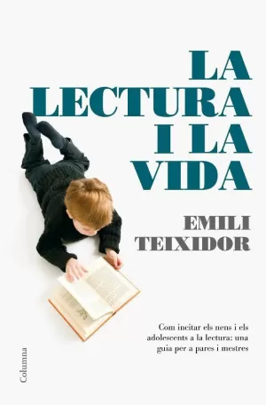 LA LECTURA I LA VIDA LA LECTURA I LA VIDA