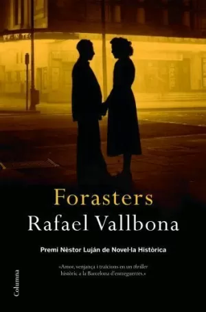 FORASTERS -PREMI NESTOR LUJAN NOVEL.LA HISTORICA-