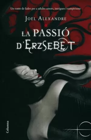 LA PASSIO D´ERZSEBET