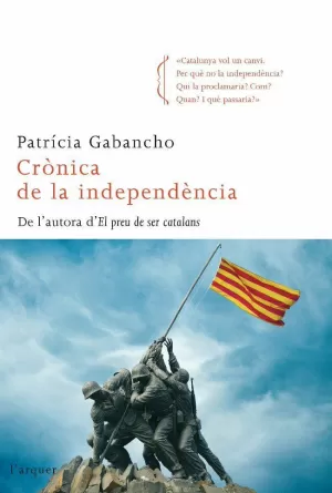 CRÒNICA DE LA INDEPENDÈNCIA