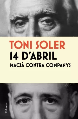 14 D'ABRIL. MACIÀ CONTRA COMPANYS