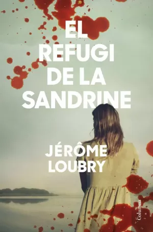 EL REFUGI DE LA SANDRINE EL REFUGI DE LA SANDRINE