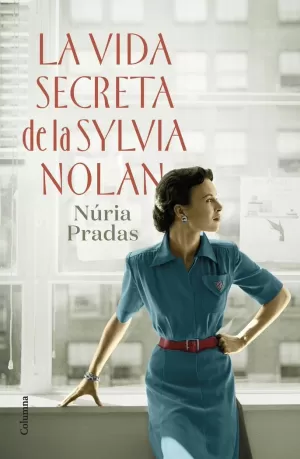 LA VIDA SECRETA DE LA SYLVIA NOLAN LA VIDA SECRETA DE LA SYLVIA NOLAN