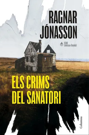 ELS CRIMS DEL SANATORI (SÈRIE COMISSARI REYKDAL 1)