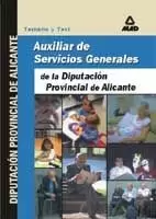AUXILIAR DE SERVICIOS GENERALES DIPUTACION PROVINCIAL DE ALICANTE AUXILIAR DE SERVICIOS GENERALES DIPUTACION PROVINCIAL DE ALICANTE