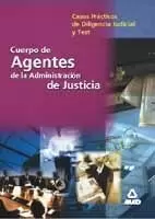 AGENTES JUSTICIA CASOS PRACTICOS AGENTES JUSTICIA CASOS PRACTICOS