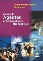AGENTES JUSTICIA DILIGENCIAS