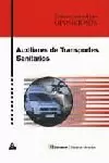 AUXILIARES DE TRANSPORTES SANITARIOS TEMARIO AUXILIARES DE TRANSPORTES SANITARIOS TEMARIO