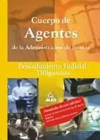 CUERPO DE AGENTES ADMON JUSTICIA DILIGENCIAS