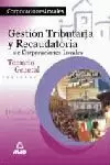 GESTION TRIBUTARIA Y RECAUDATORIA DE CORPORACIONES LOCALES T. GEN