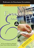 ECONOMIA VOL.3. TEMARIO PROFESORES ENSEÑANZA SECUNDARIA