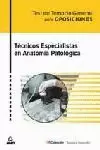 TECNICO ESPECIALISTA ANATOMIA PATOLOGICA . TEST TECNICO ESPECIALISTA ANATOMIA PATOLOGICA . TEST