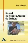 MANUAL DEL TECNICO AUXILIAR DE GERIATRIA MANUAL DEL TECNICO AUXILIAR DE GERIATRIA