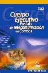 TEST. CUERPO EJECUTIVO POSTAL Y DE TELECOMUNICACION DE CORREOS TEST. CUERPO EJECUTIVO POSTAL Y DE TELECOMUNICACION DE CORREOS