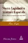 NUEVA LEGISLACION SANITARIA ESPAÑOLA NUEVA LEGISLACION SANITARIA ESPAÑOLA