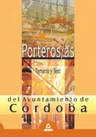 TEMARIO Y TEST PORTEROS AYUNTAMIENTO DE CORDOBA TEMARIO Y TEST PORTEROS AYUNTAMIENTO DE CORDOBA