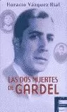 DOS MUERTES DE GARDEL,LAS