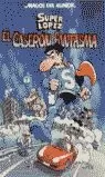 SUPERLÓPEZ. EL CASERÓN FANTASMA (MAGOS DEL HUMOR 90)