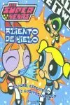 PACK 3 SUPERNENAS (1+2+6) - HISTORIA MOJO / ALIENT