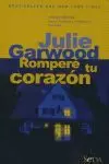 ROMPERE TU CORAZON