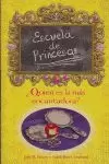 ESCUELA DE PRINCESAS 2. QUIÉN ES LA MÁS ENCANTADORA