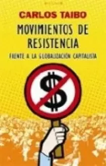 MOVIMIENTOS DE RESISTENCIA FRENTE A LA GLOBALIZACION CAPITALISTA