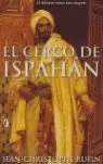 CERCO DE ISPAHAN, EL