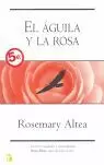 EL AGUILA Y LA ROSA