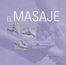 EL MASAJE EN 10 SENCILLAS LECCIONES