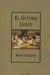 ULTIMO JUDIO, EL (ED. DE LUJO)