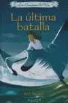 LA ULTIMA BATALLA LOS CAMINANTES DEL MAR