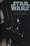 STAR WARS. LA GUIA DEFINITIVA