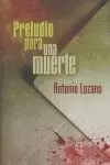 PRELUDIO PARA UNA MUERTE