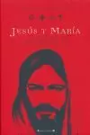 JESUS Y MARIA LO QUE LA BIBLIA TRATO DE OCULTAR