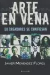 ARTE EN VENA 50 CREDORES SE CONFIESAN