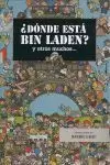 DONDE ESTA BIN LADEN? Y OTROS MUCHOS