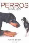 LOS PERROS COMO SON