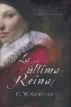 ULTIMA REINA, LA