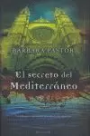 SECRETO DEL MEDITERRANEO, EL SECRETO DEL MEDITERRANEO, EL