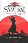 JOVEN SAMURAI. CAMINO DEL GUERRERO