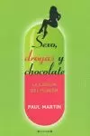 SEXO DROGAS Y CHOCOLATE LA CIENCIA DEL PLACER