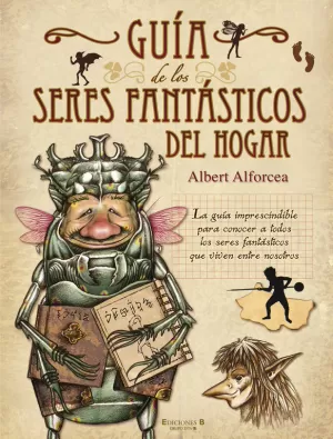 GUIA DE LOS SERES FANTASTICOS DEL HOGAR